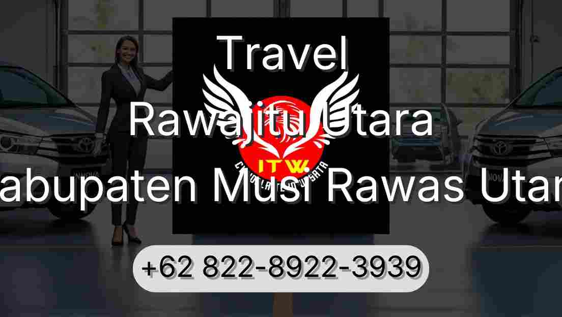 Travel Rawajitu Utara Kabupaten Musi Rawas Utara