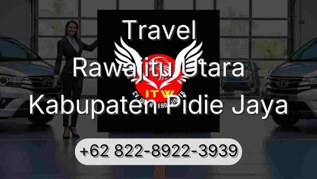 Travel Rawajitu Utara Kabupaten Pidie Jaya