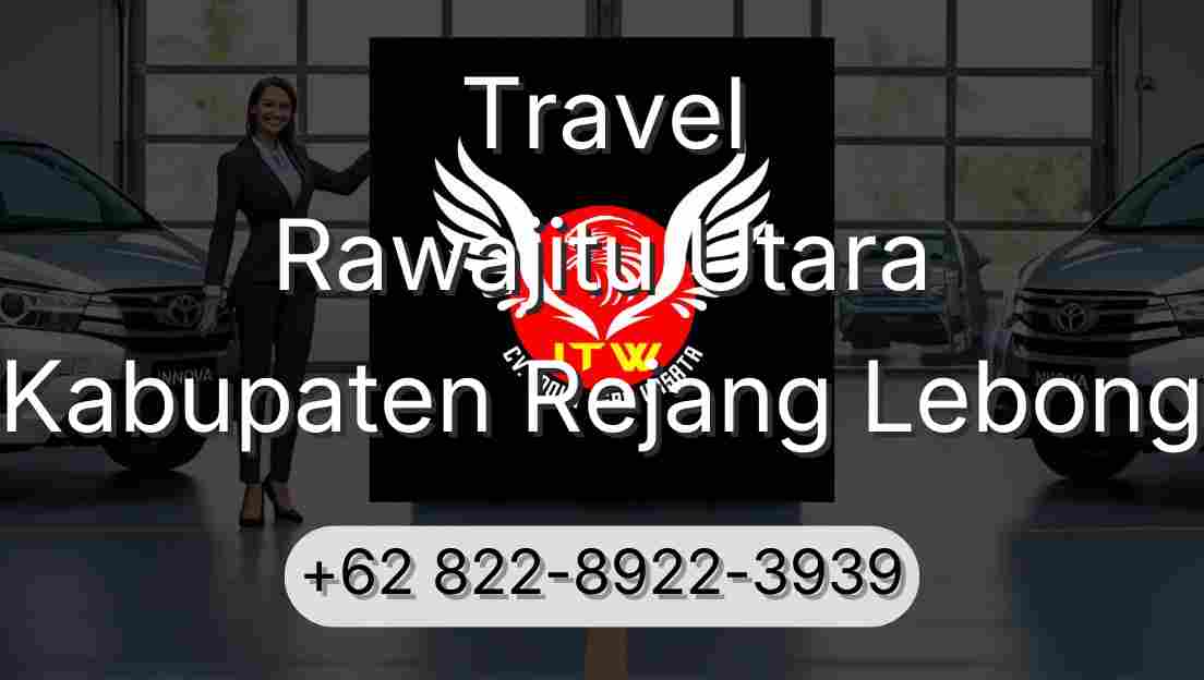 Travel Rawajitu Utara Kabupaten Rejang Lebong