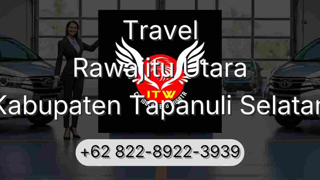 Travel Rawajitu Utara Kabupaten Tapanuli Selatan