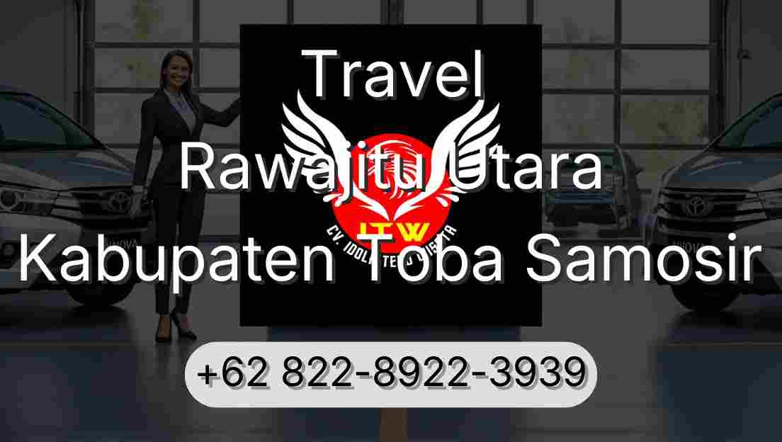 Travel Rawajitu Utara Kabupaten Toba Samosir