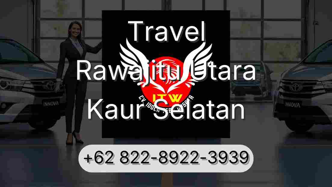 Travel Rawajitu Utara Kaur Selatan