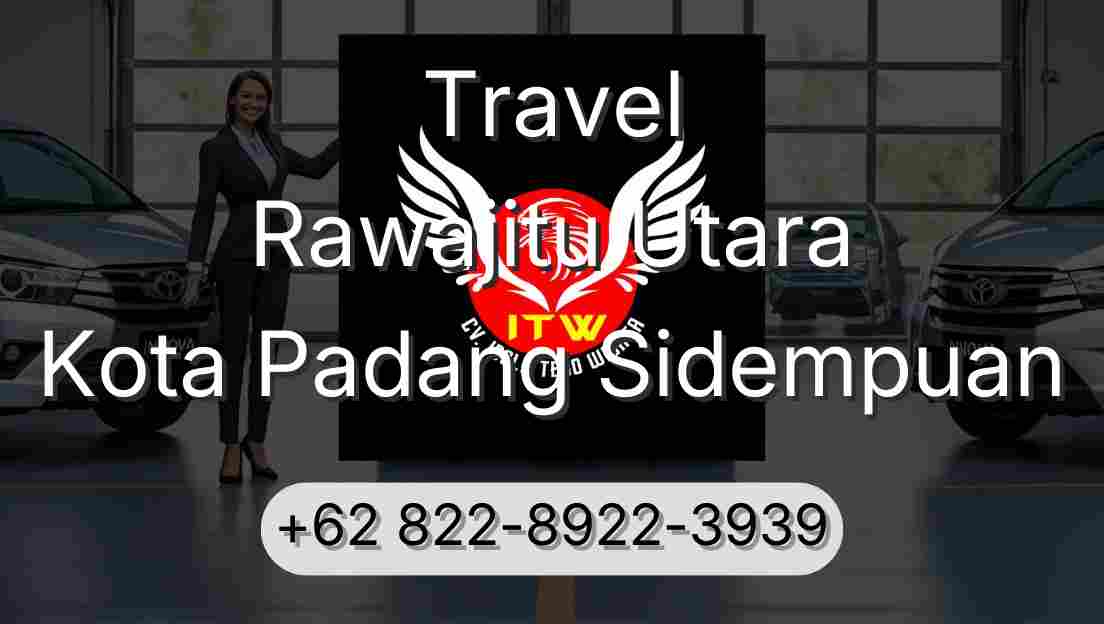 Travel Rawajitu Utara Kota Padang Sidempuan