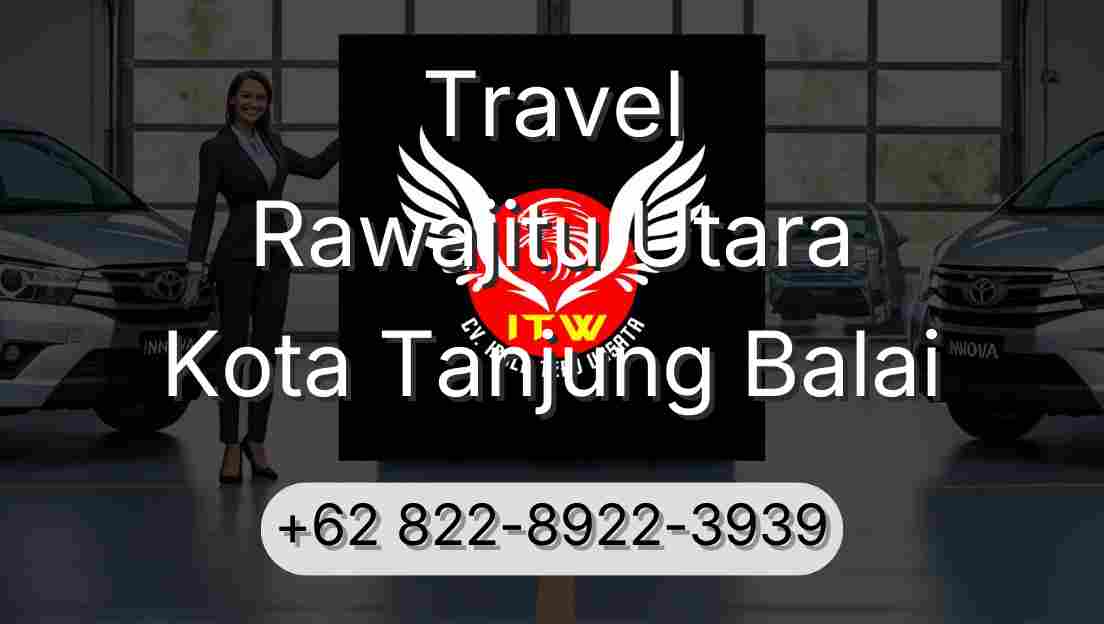 Travel Rawajitu Utara Kota Tanjung Balai