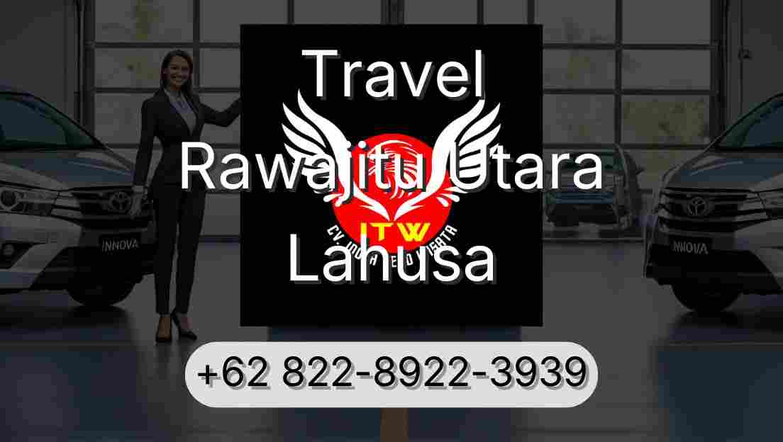 Travel Rawajitu Utara Lahusa