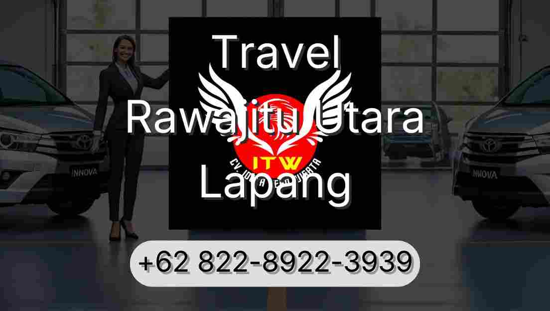 Travel Rawajitu Utara Lapang