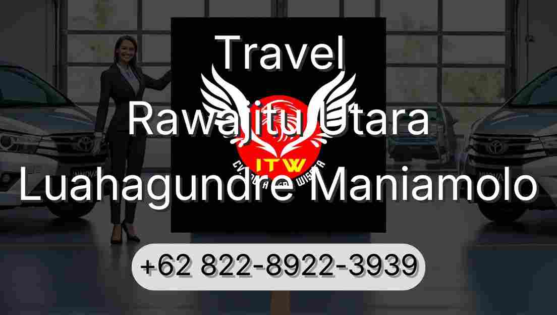 Travel Rawajitu Utara Luahagundre Maniamolo
