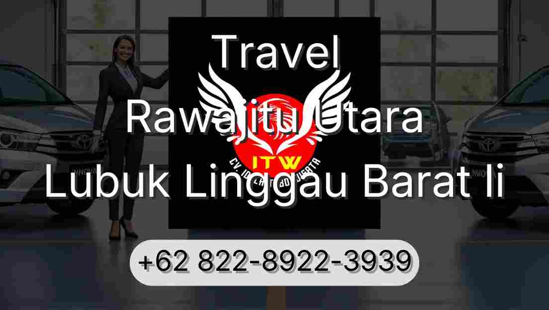 Travel Rawajitu Utara Lubuk Linggau Barat Ii