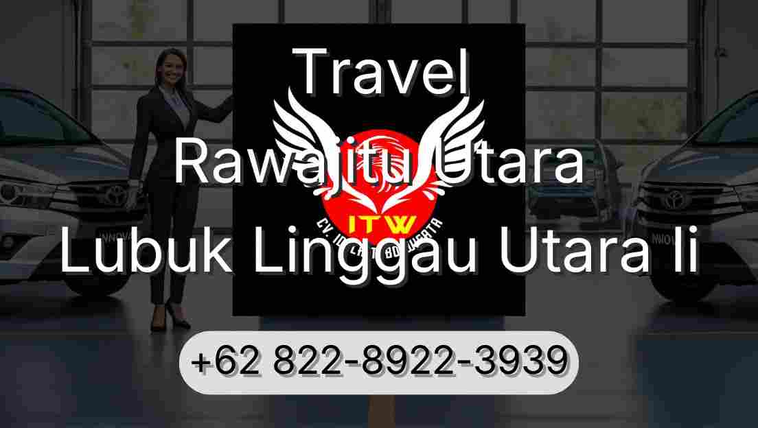 Travel Rawajitu Utara Lubuk Linggau Utara Ii