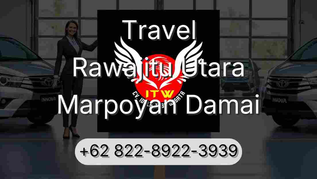 Travel Rawajitu Utara Marpoyan Damai