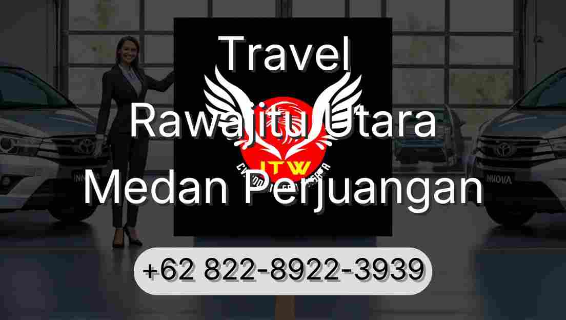 Travel Rawajitu Utara Medan Perjuangan
