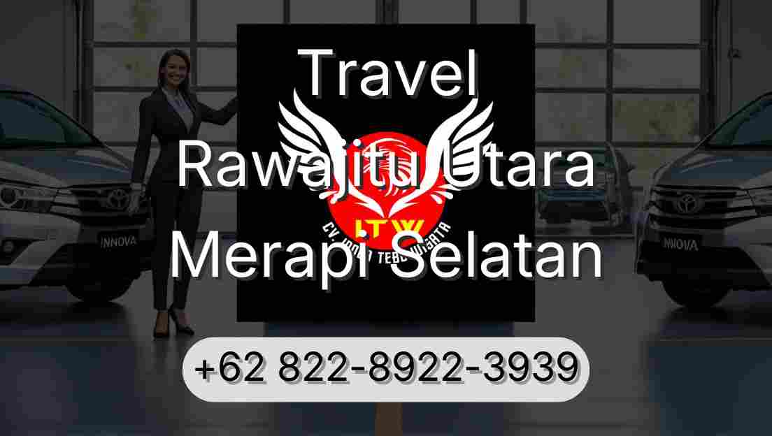 Travel Rawajitu Utara Merapi Selatan