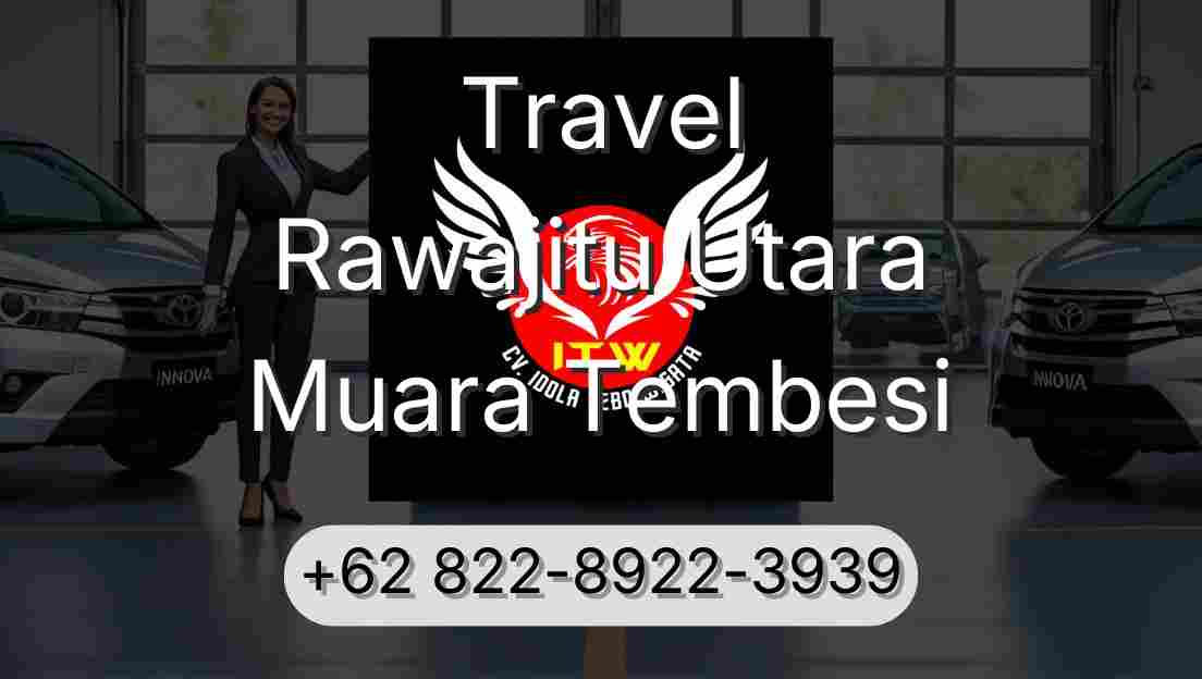 Travel Rawajitu Utara Muara Tembesi