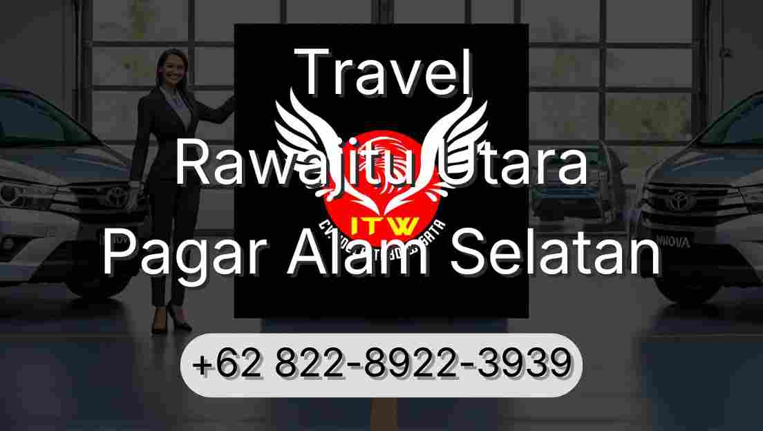 Travel Rawajitu Utara Pagar Alam Selatan
