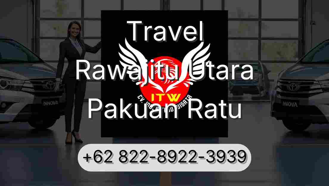 Travel Rawajitu Utara Pakuan Ratu
