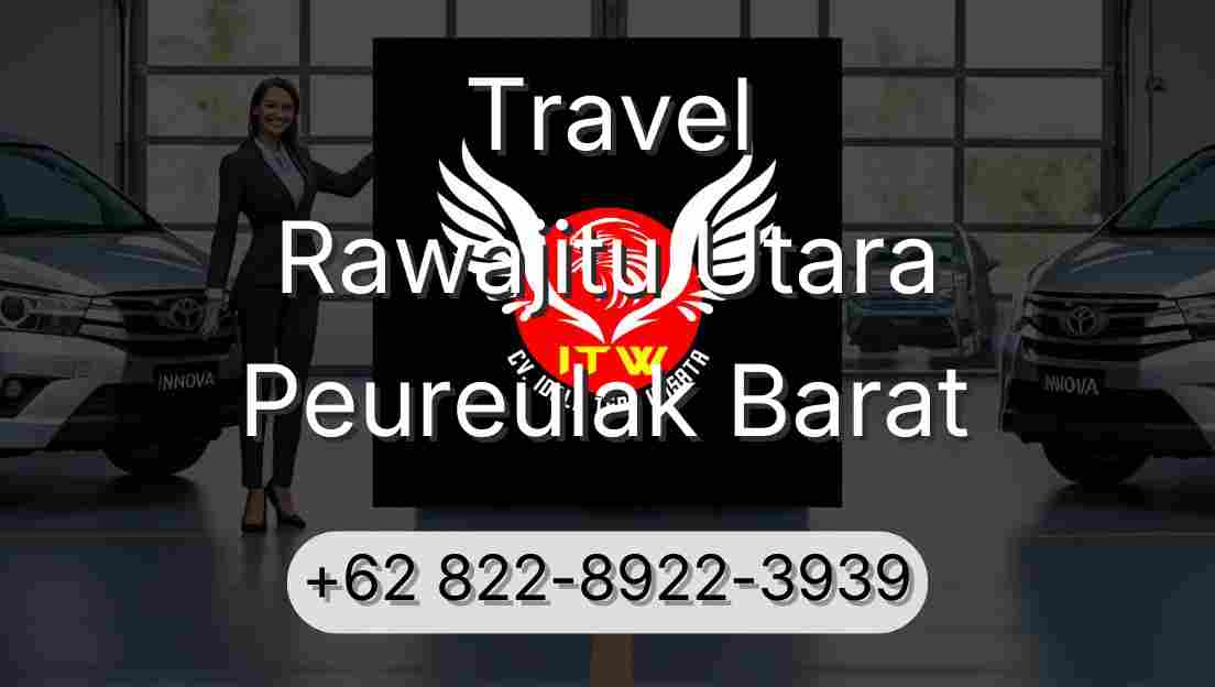 Travel Rawajitu Utara Peureulak Barat