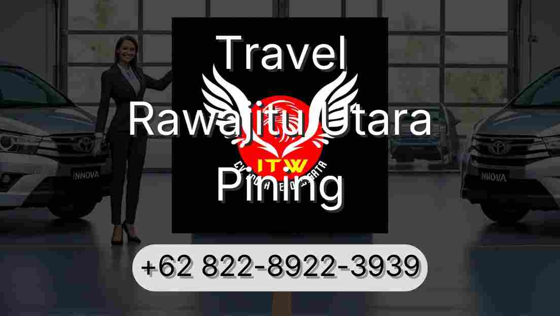 Travel Rawajitu Utara Pining