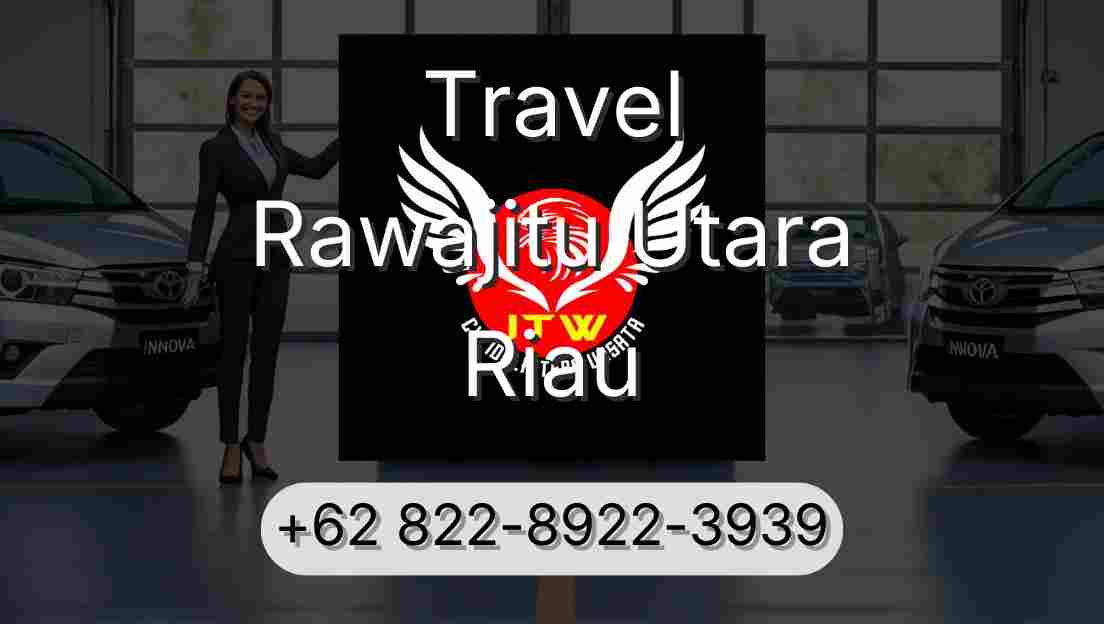 Travel Rawajitu Utara Riau