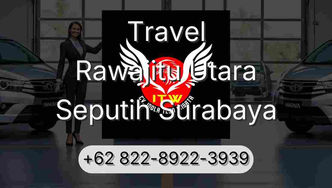 Travel Rawajitu Utara Seputih Surabaya
