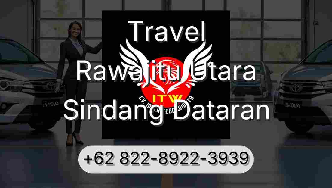 Travel Rawajitu Utara Sindang Dataran