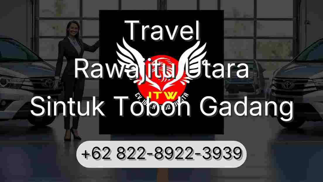 Travel Rawajitu Utara Sintuk Toboh Gadang