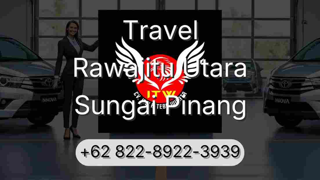 Travel Rawajitu Utara Sungai Pinang