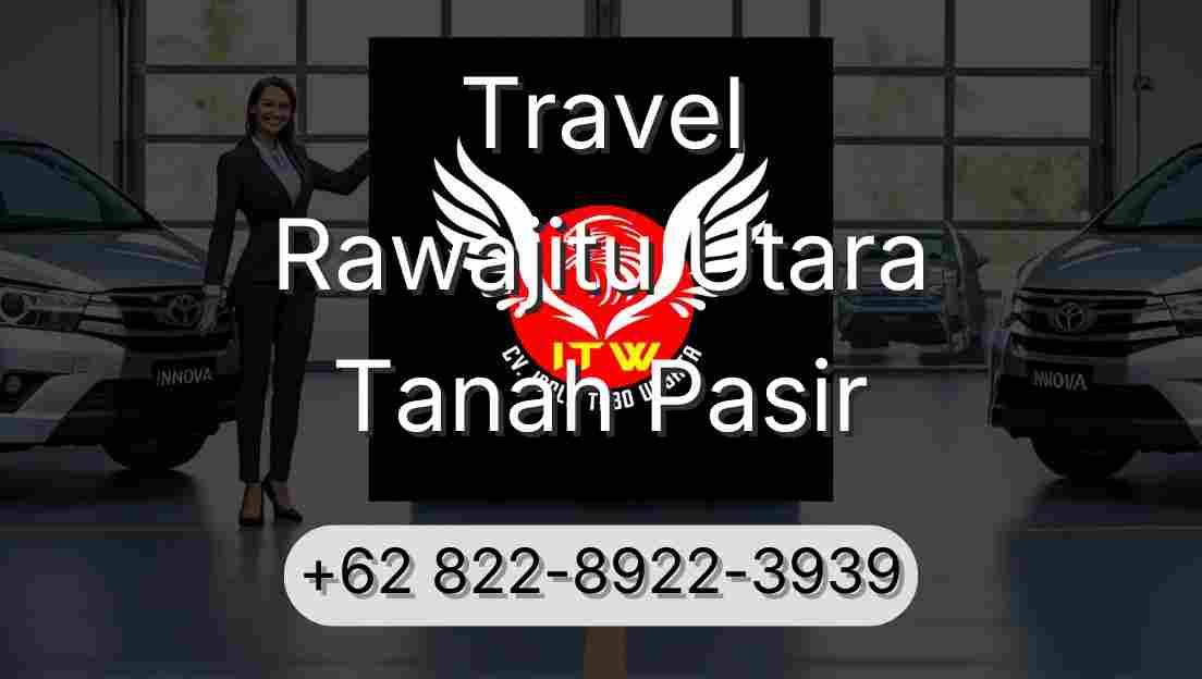 Travel Rawajitu Utara Tanah Pasir
