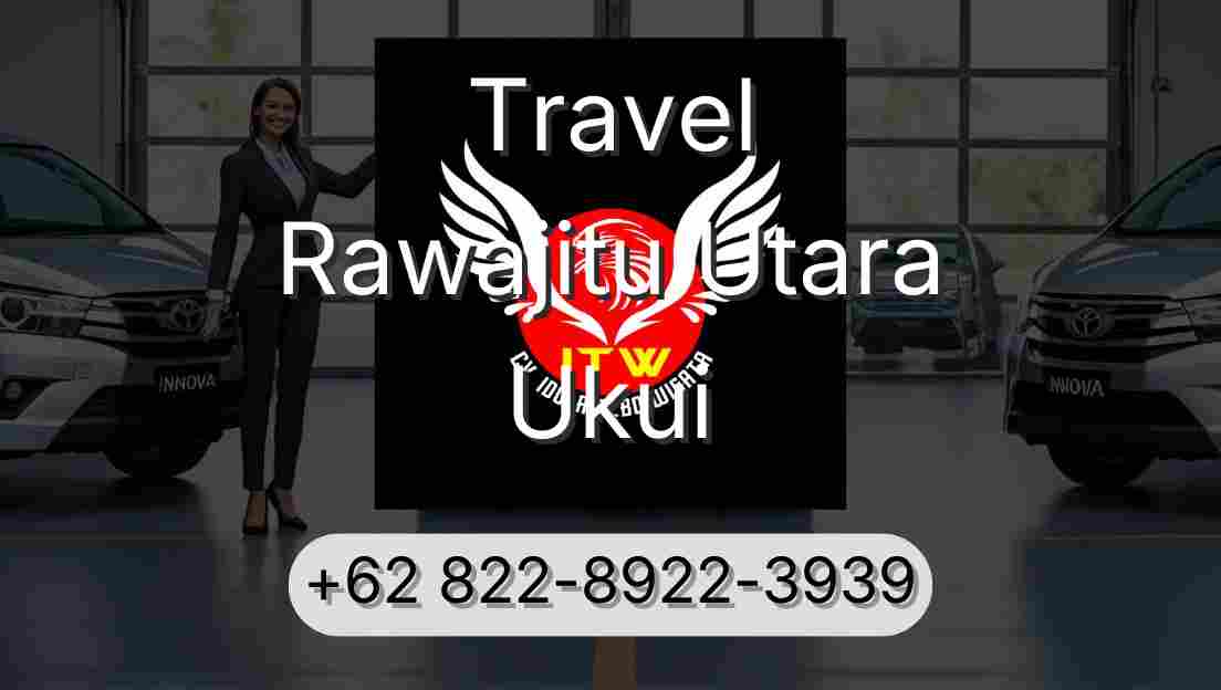 Travel Rawajitu Utara Ukui