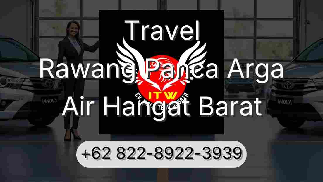 Travel Rawang Panca Arga Air Hangat Barat