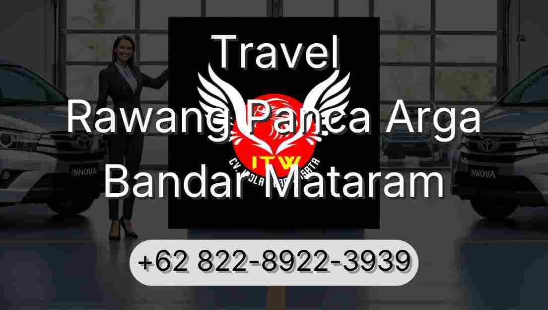 Travel Rawang Panca Arga Bandar Mataram