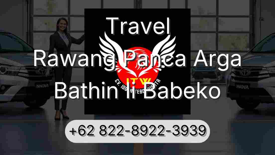Travel Rawang Panca Arga Bathin Ii Babeko