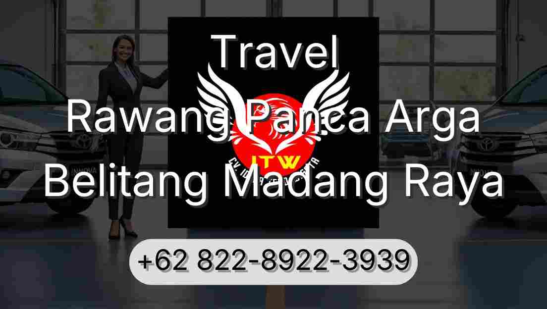 Travel Rawang Panca Arga Belitang Madang Raya