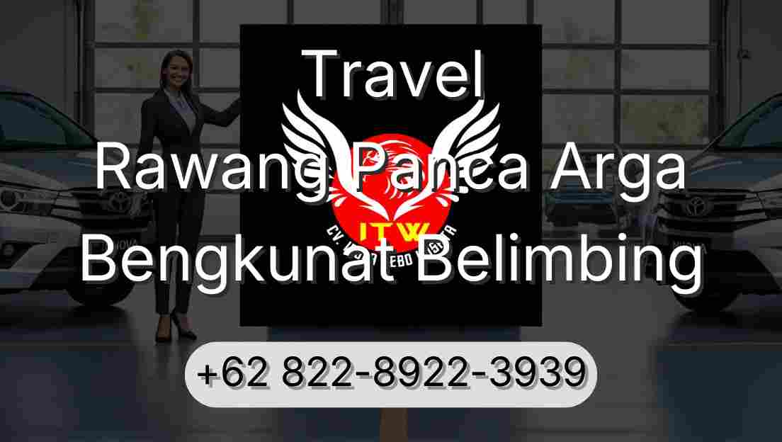Travel Rawang Panca Arga Bengkunat Belimbing