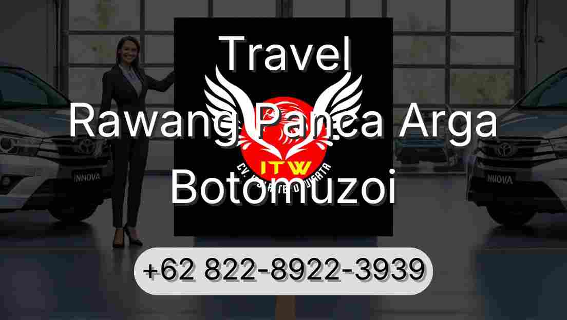 Travel Rawang Panca Arga Botomuzoi