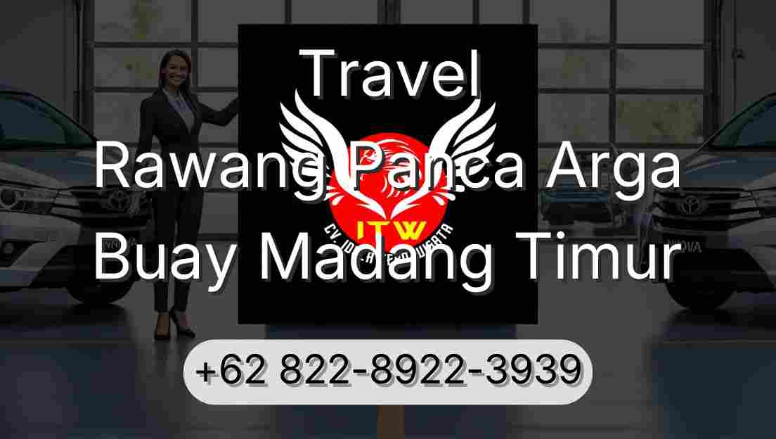 Travel Rawang Panca Arga Buay Madang Timur