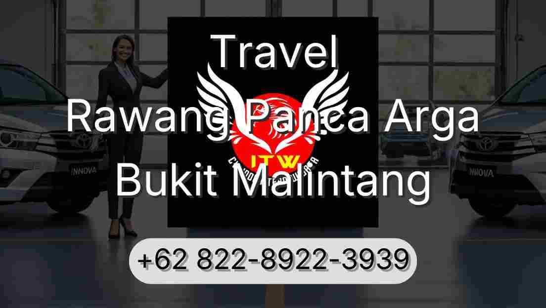 Travel Rawang Panca Arga Bukit Malintang