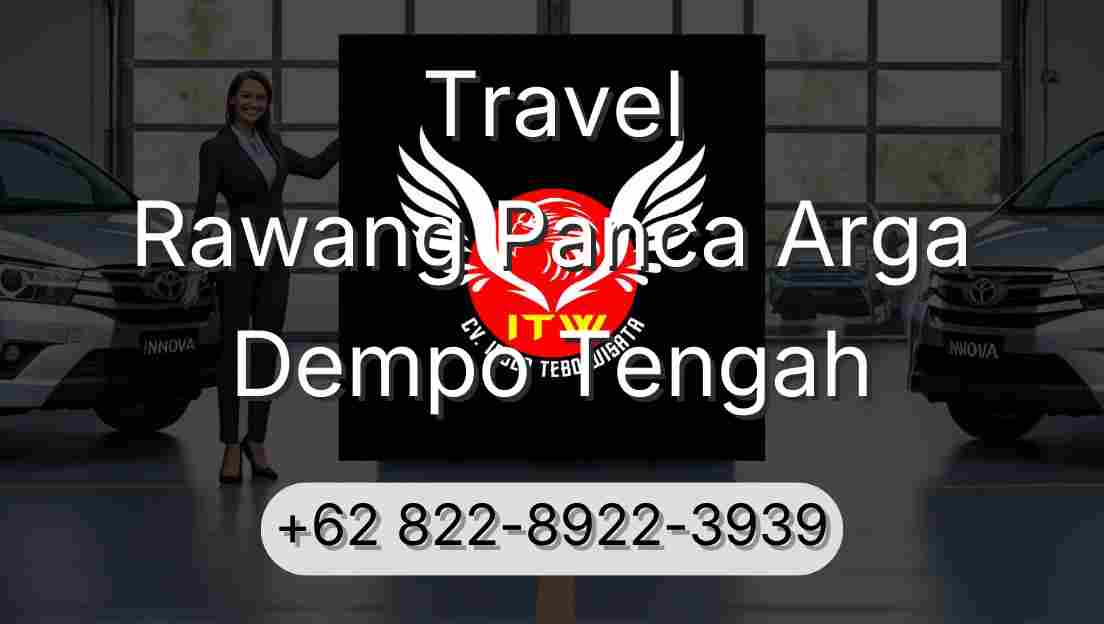 Travel Rawang Panca Arga Dempo Tengah