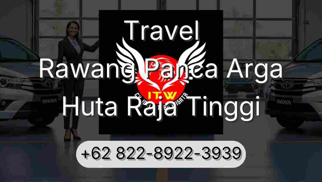 Travel Rawang Panca Arga Huta Raja Tinggi