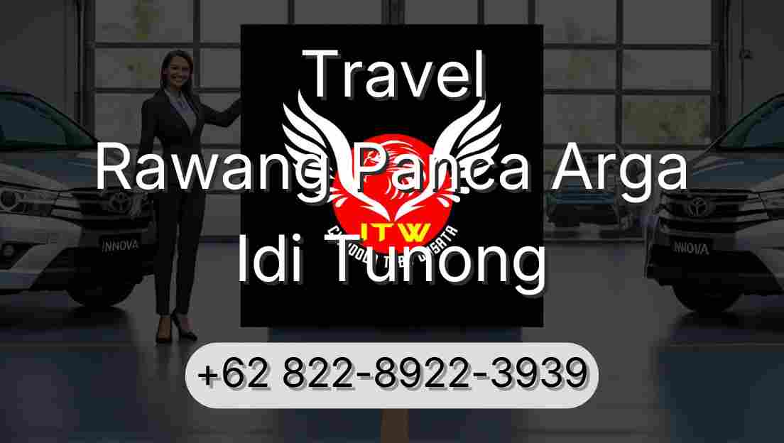 Travel Rawang Panca Arga Idi Tunong