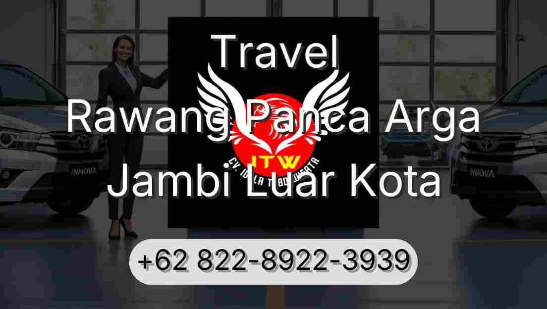 Travel Rawang Panca Arga Jambi Luar Kota