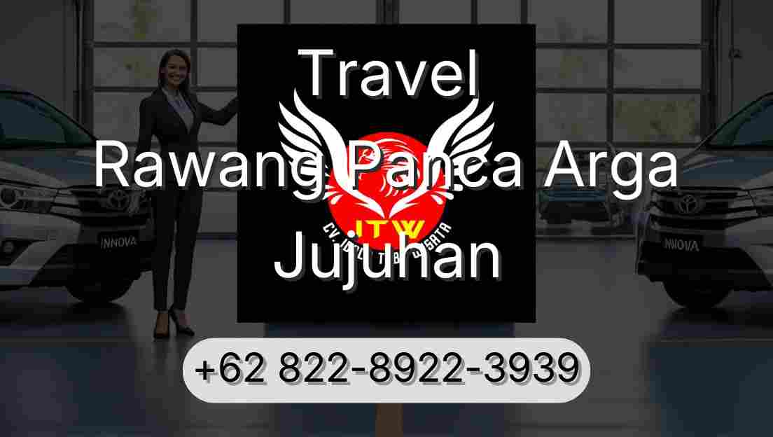Travel Rawang Panca Arga Jujuhan