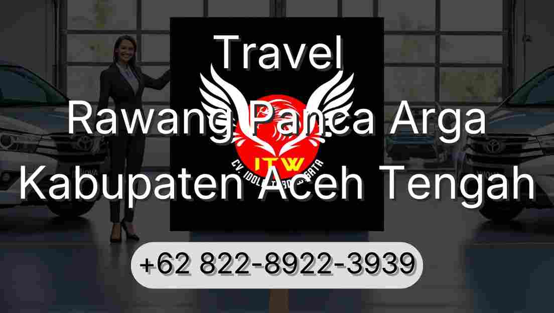 Travel Rawang Panca Arga Kabupaten Aceh Tengah