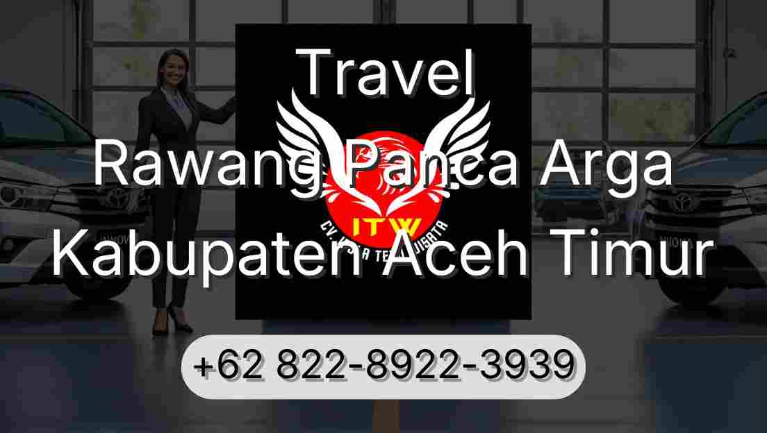 Travel Rawang Panca Arga Kabupaten Aceh Timur