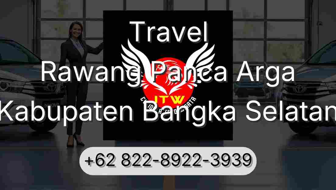Travel Rawang Panca Arga Kabupaten Bangka Selatan