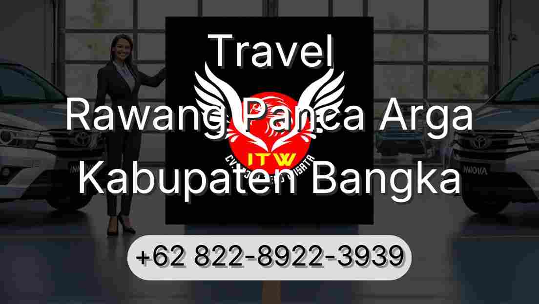Travel Rawang Panca Arga Kabupaten Bangka