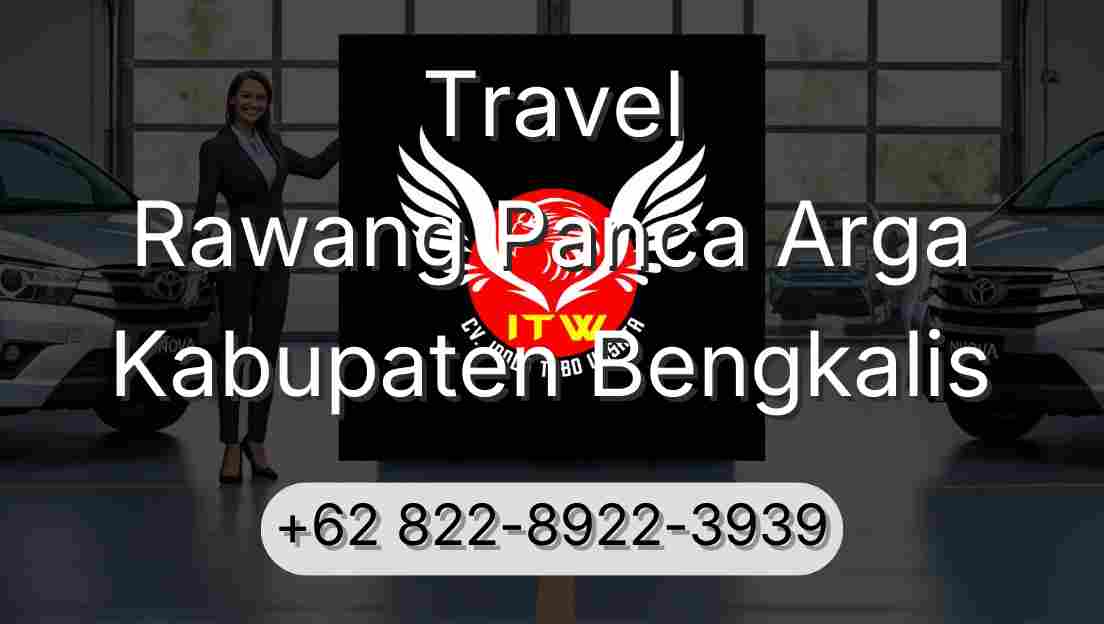 Travel Rawang Panca Arga Kabupaten Bengkalis