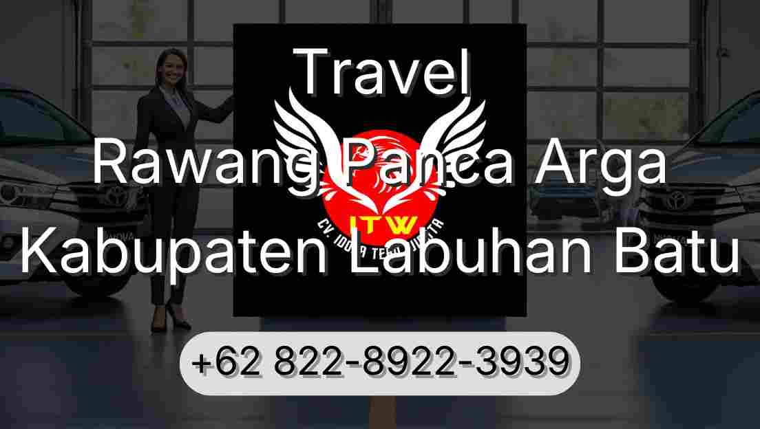 Travel Rawang Panca Arga Kabupaten Labuhan Batu