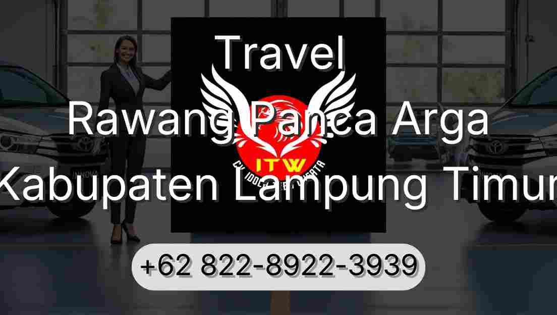 Travel Rawang Panca Arga Kabupaten Lampung Timur