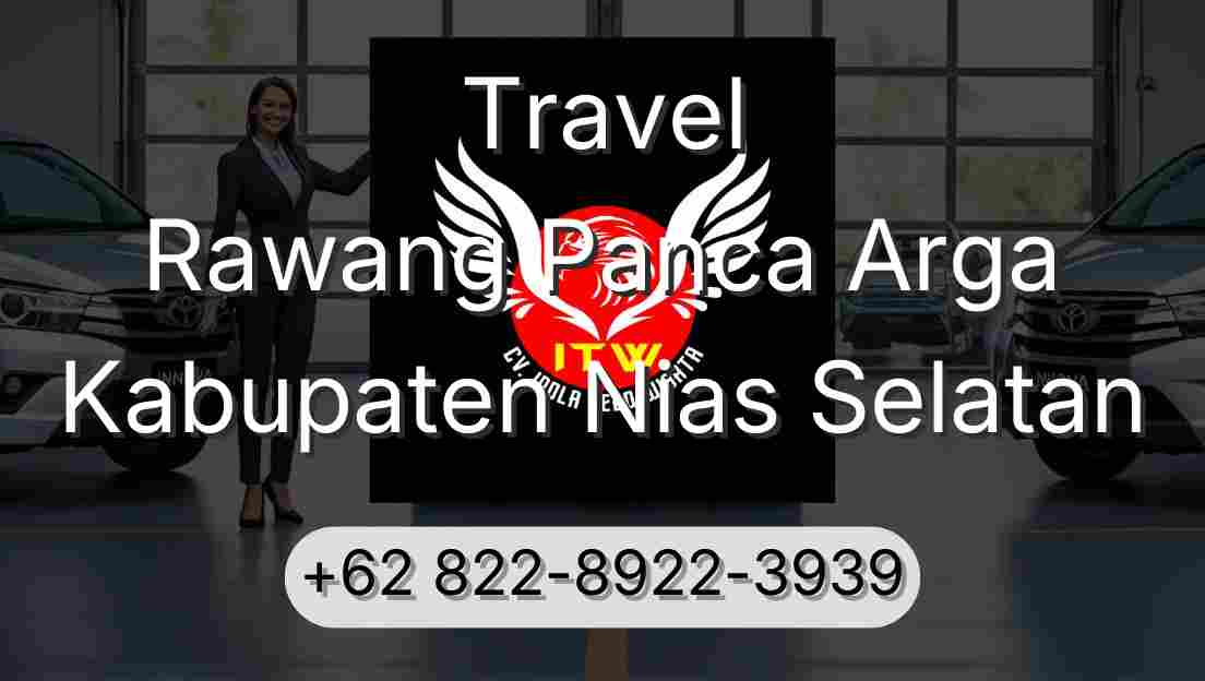 Travel Rawang Panca Arga Kabupaten Nias Selatan