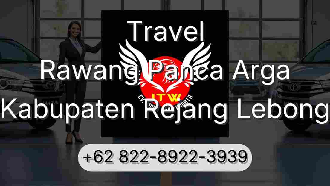 Travel Rawang Panca Arga Kabupaten Rejang Lebong